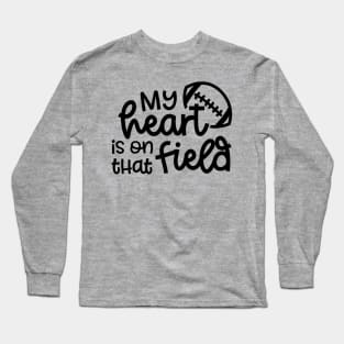 My Heart Is On That Field Football Mom Cute Funny Long Sleeve T-Shirt